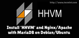 HHVM un Nginx/Apache instalēšana Ubuntu/Debian/Mint