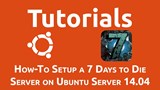 Nastavte server 7 Days to Die na Ubuntu 14