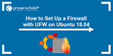 Konfigurējiet nekomplicētu ugunsmūri (UFW) Ubuntu 14.04