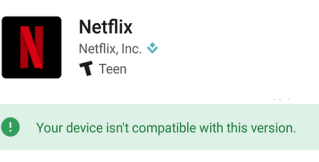 Netflix: Ova aplikacija nije kompatibilna s vašim uređajem