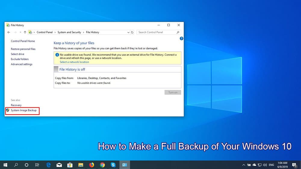 Πώς να δημιουργήσετε ένα πλήρες αντίγραφο ασφαλείας των Windows 10 σας