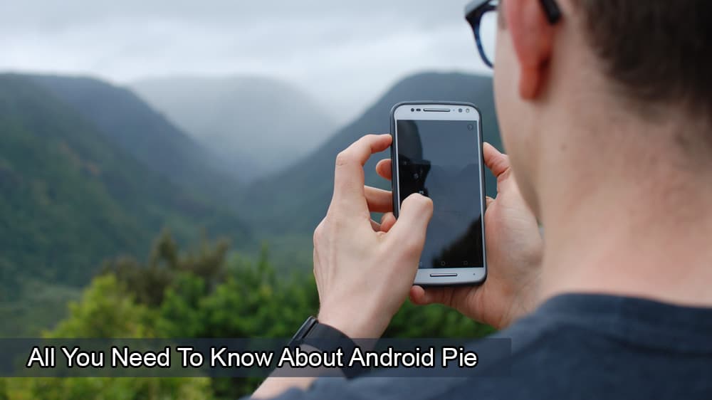 Все, що вам потрібно знати про Android Pie