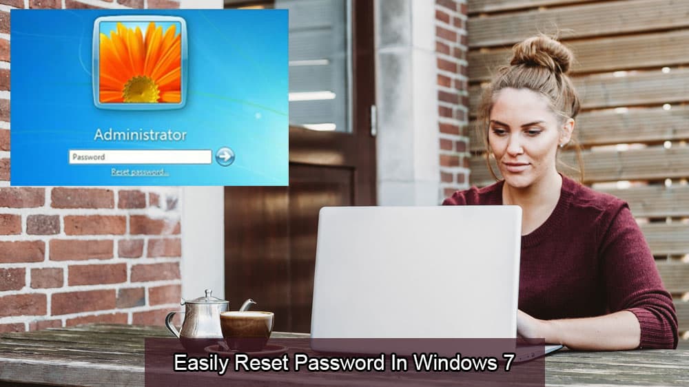 Snadno resetujte heslo ve Windows 7