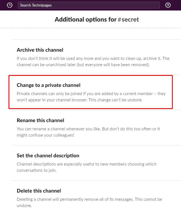 Slack: Hur man gör en befintlig kanal privat