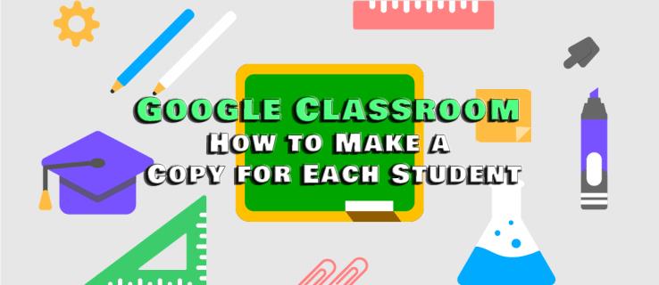 Hvernig á að búa til afrit fyrir hvern nemanda í Google Classroom