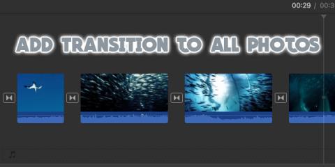 Sådan tilføjer du en overgang til alle billeder i IMovie