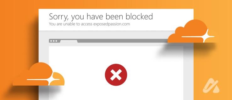 Πώς να διορθώσετε το σφάλμα Cloudflare "Έχετε αποκλειστεί".