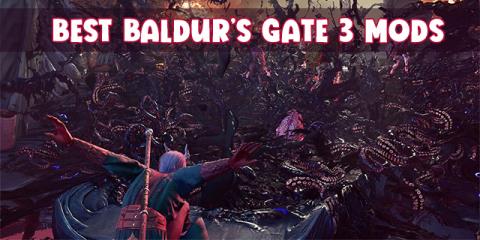 Nejlepší mody BaldurS Gate 3
