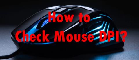Kako provjeriti DPI miša na Windows računalu, Macu ili Chromebooku