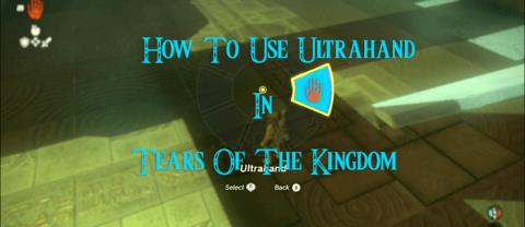 Kako koristiti Ultrahand u Tears of the Kingdom