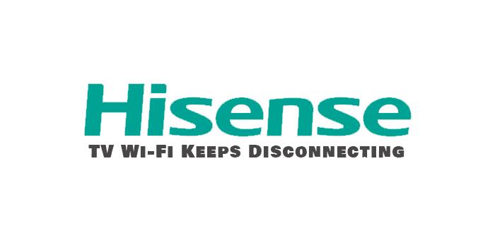 Hisense TV Wi-Fi -yhteys katkeaa jatkuvasti - mitä tehdä