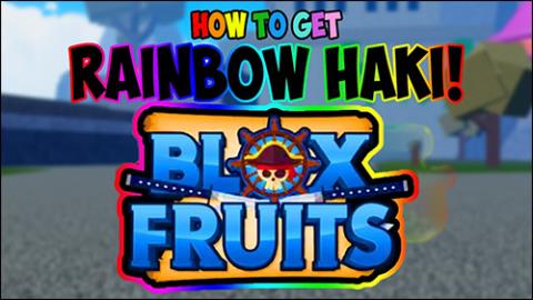 Πώς να αποκτήσετε το Rainbow Haki στο Blox Fruits