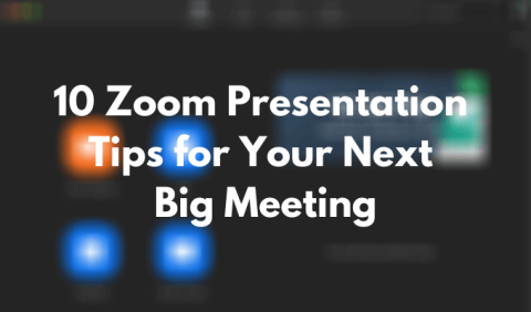 10 zoompresentationstips för ditt nästa stora möte