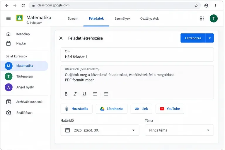Google Classroom feladat-létrehozó nézet címmel, utasításokkal, melléklet gombokkal, határidővel és témaválasztással.