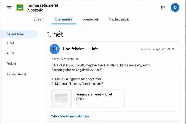 Google Classroom Órai munka nézet heti témával, házi feladat kártyával, határidővel, két kérdéssel és PDF melléklettel.