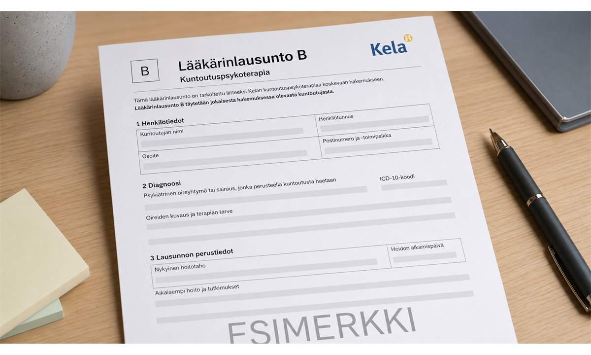 Psykiatrin B-lausunto Kelan kuntoutuspsykoterapiahakemusta varten