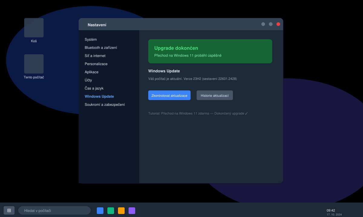 Dokončený upgrade po přechodu na Windows 11 zdarma