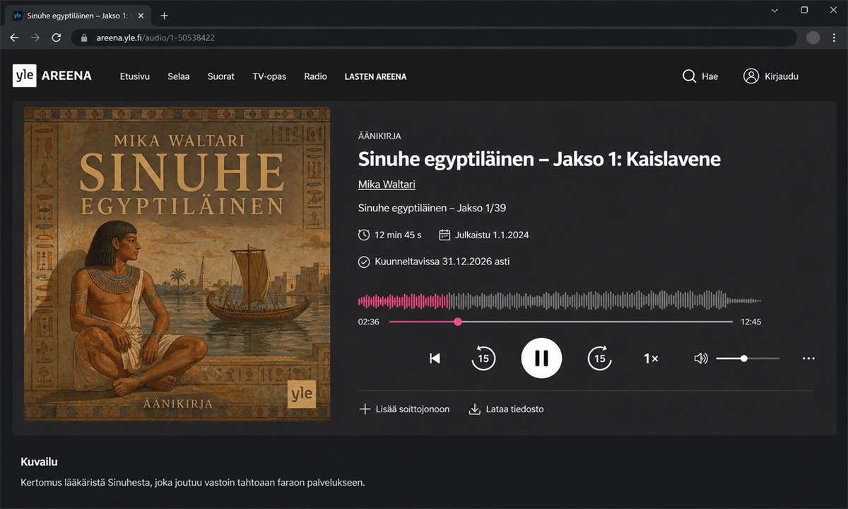 Sinuhe egyptiläinen toisto Yle Areena videosoittimessa